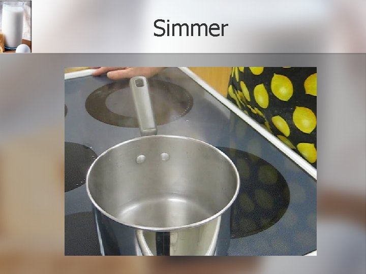 Simmer R Cran Cooking Terms The Language of the Recipe The
