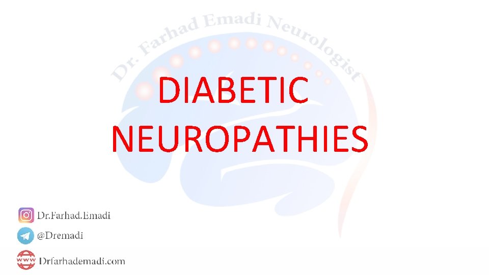 DIABETIC NEUROPATHIES 