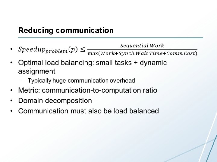 Reducing communication • 
