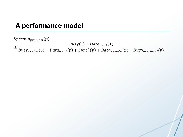 A performance model • 