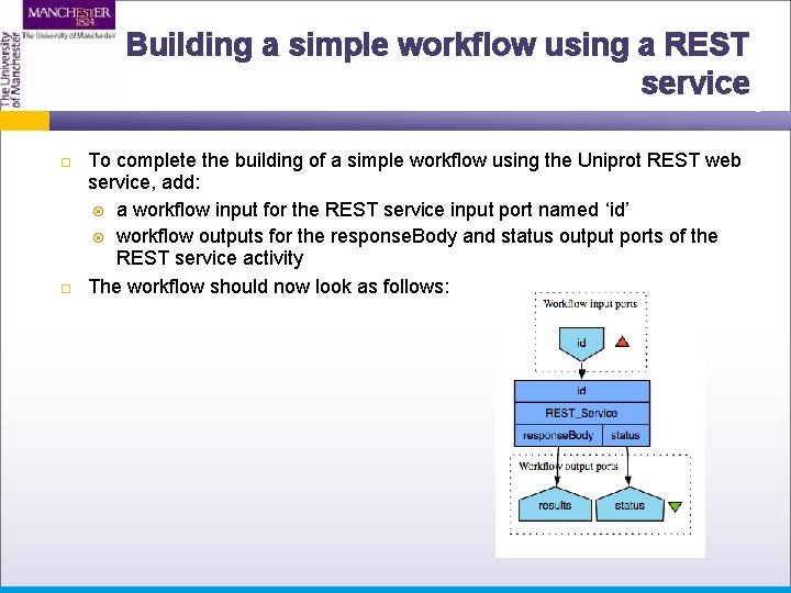 Building a simple workflow using a REST service To complete the building of a