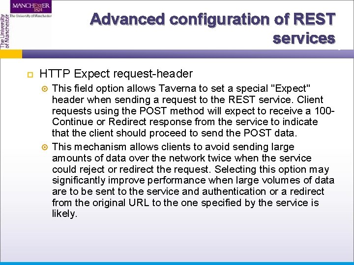 Advanced configuration of REST services HTTP Expect request-header This field option allows Taverna to