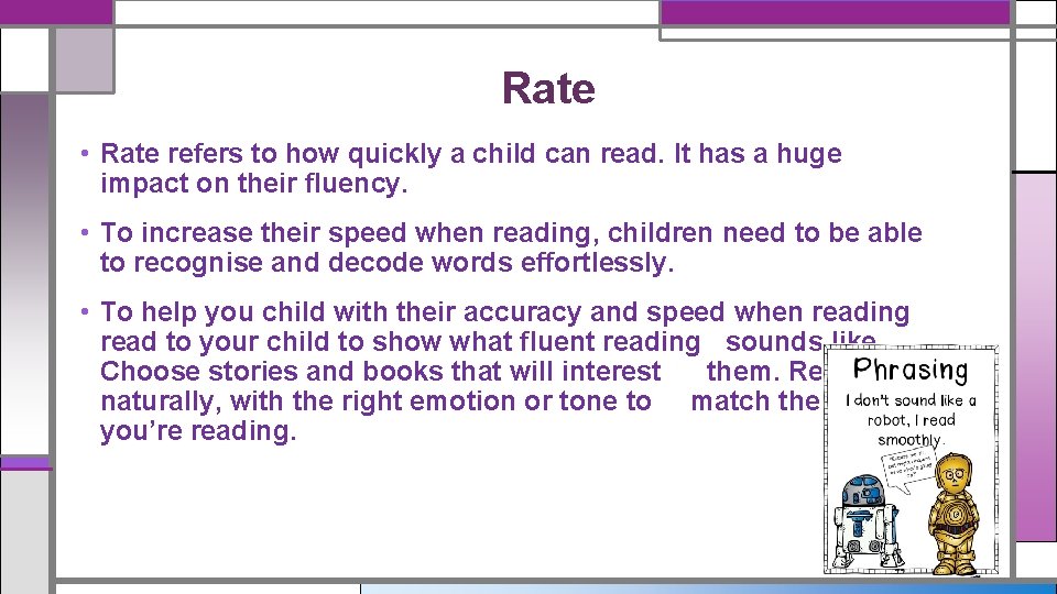 Rate • Rate refers to how quickly a child can read. It has a Rate • Rate refers to how quickly a child can read. It has a