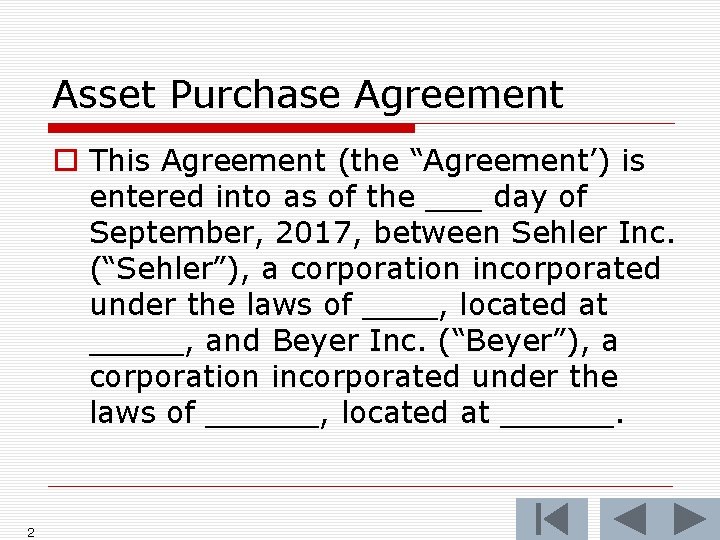 Asset Purchase Agreement o This Agreement (the “Agreement’) is entered into as of the