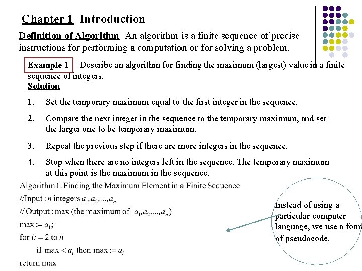 Chapter 1 Introduction Definition of Algorithm An algorithm is a finite sequence of precise