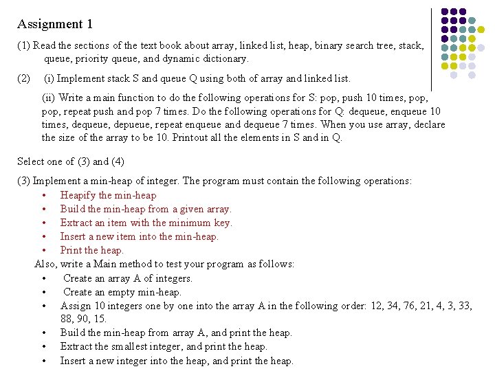 Assignment 1 (1) Read the sections of the text book about array, linked list,