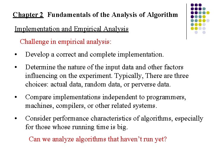 Chapter 2 Fundamentals of the Analysis of Algorithm Implementation and Empirical Analysis Challenge in