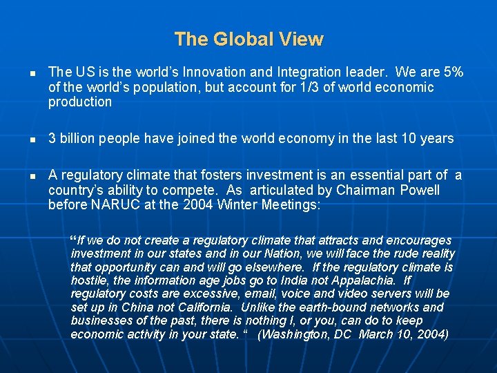 The Global View n n n The US is the world’s Innovation and Integration