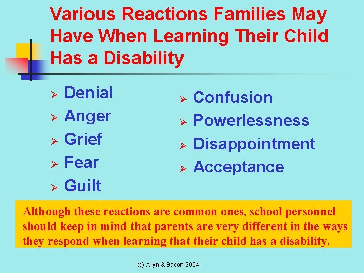 Various Reactions Families May Have When Learning Their Child Has a Disability Ø Ø