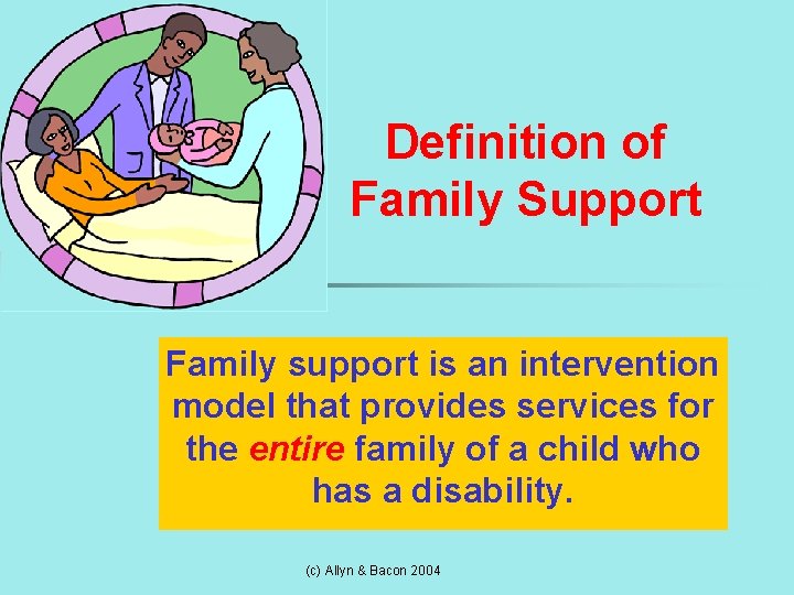 Definition of Family Support Family support is an intervention model that provides services for