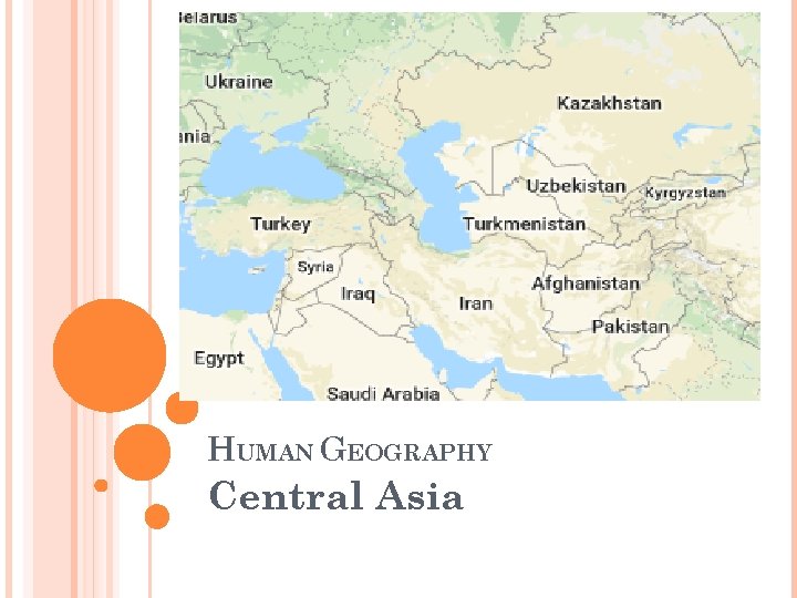 HUMAN GEOGRAPHY Central Asia 