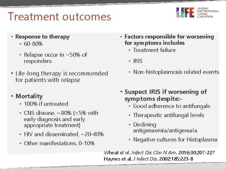 Treatment outcomes • Response to therapy • 60 -80% • Factors responsible for worsening