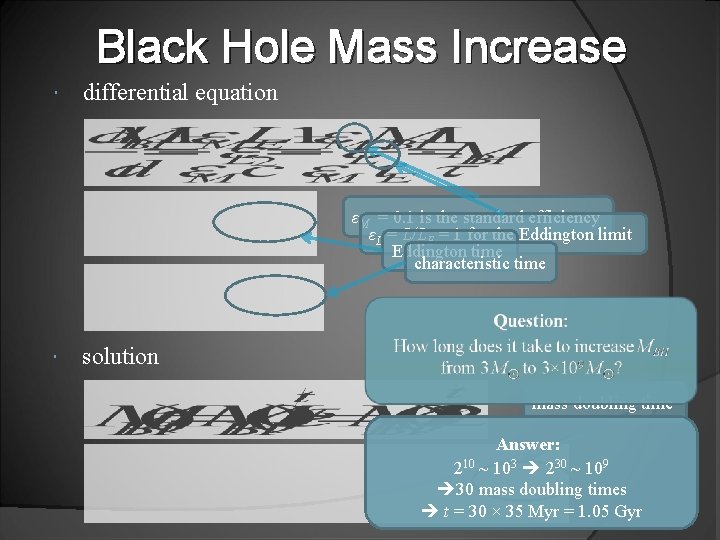 Black Hole Mass Increase differential equation εM = 0. 1 is the standard efficiency