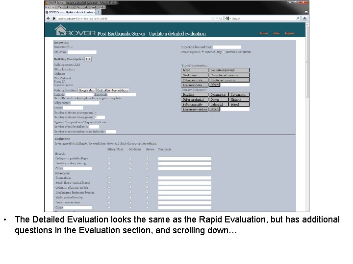  • The Detailed Evaluation looks the same as the Rapid Evaluation, but has