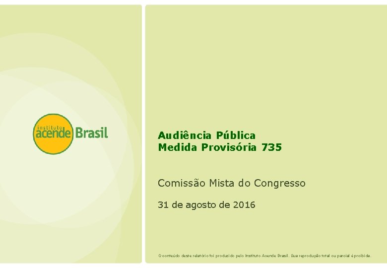 Audiência Pública Medida Provisória 735 Comissão Mista do Congresso 31 de agosto de 2016