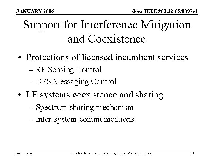 JANUARY 2006 doc. : IEEE 802. 22 -05/0097 r 1 Support for Interference Mitigation