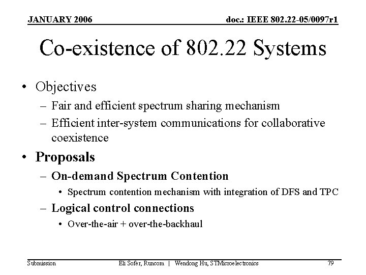 JANUARY 2006 doc. : IEEE 802. 22 -05/0097 r 1 Co-existence of 802. 22 JANUARY 2006 doc. : IEEE 802. 22 -05/0097 r 1 Co-existence of 802. 22