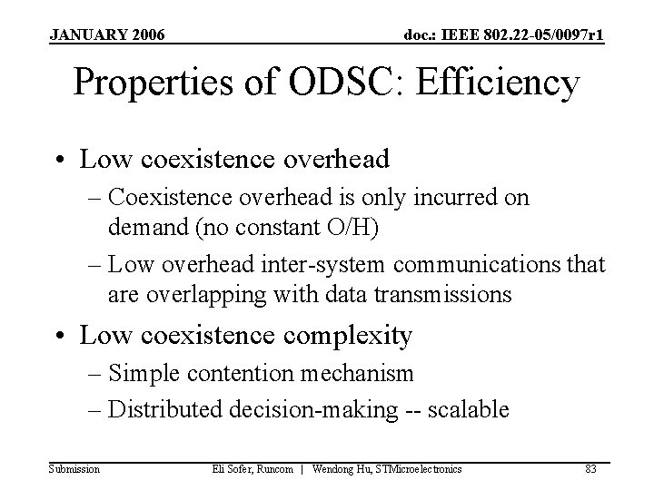 JANUARY 2006 doc. : IEEE 802. 22 -05/0097 r 1 Properties of ODSC: Efficiency