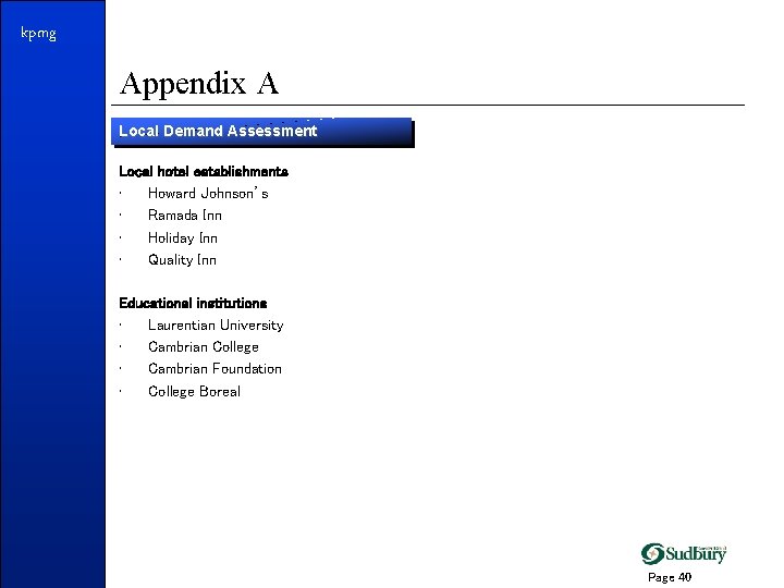 kpmg Appendix A Local Demand Assessment Local hotel establishments • Howard Johnson’s • Ramada