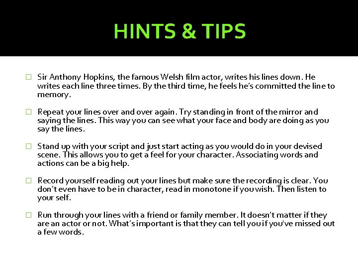 HINTS & TIPS � Sir Anthony Hopkins, the famous Welsh film actor, writes his