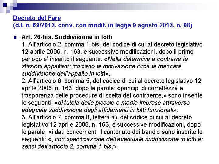 Decreto del Fare (d. l. n. 69/2013, conv. con modif. in legge 9 agosto