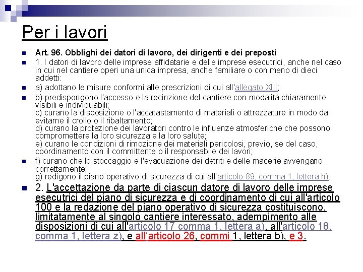 Per i lavori n n n Art. 96. Obblighi dei datori di lavoro, dei