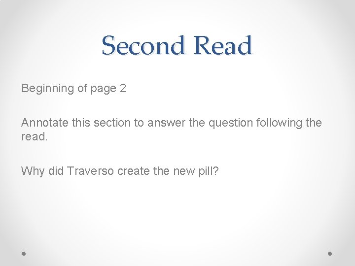 Second Read Beginning of page 2 Annotate this section to answer the question following