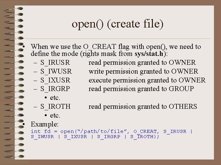 open() (create file) • When we use the O_CREAT flag with open(), we need open() (create file) • When we use the O_CREAT flag with open(), we need
