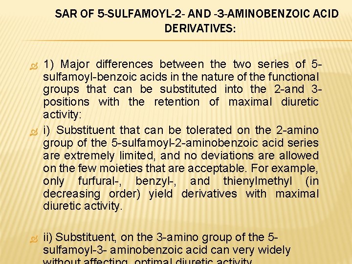 SAR OF 5 -SULFAMOYL-2 - AND -3 -AMINOBENZOIC ACID DERIVATIVES: 1) Major differences between