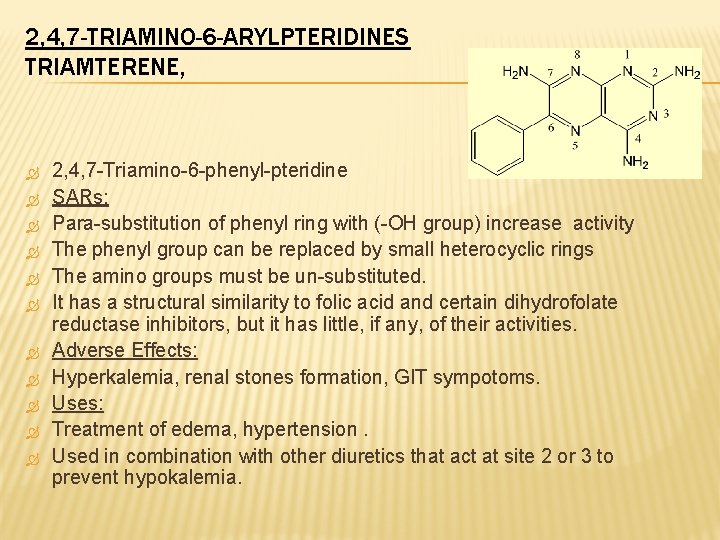 2, 4, 7 -TRIAMINO-6 -ARYLPTERIDINES TRIAMTERENE, 2, 4, 7 -Triamino-6 -phenyl-pteridine SARs: Para-substitution of