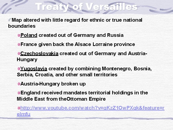 Treaty of Versailles Map altered with little regard for ethnic or true national boundaries