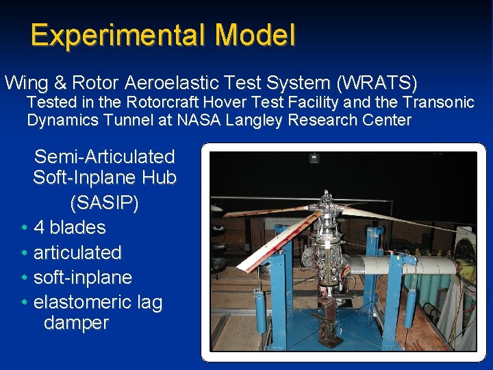 Experimental Model Wing & Rotor Aeroelastic Test System (WRATS) Tested in the Rotorcraft Hover