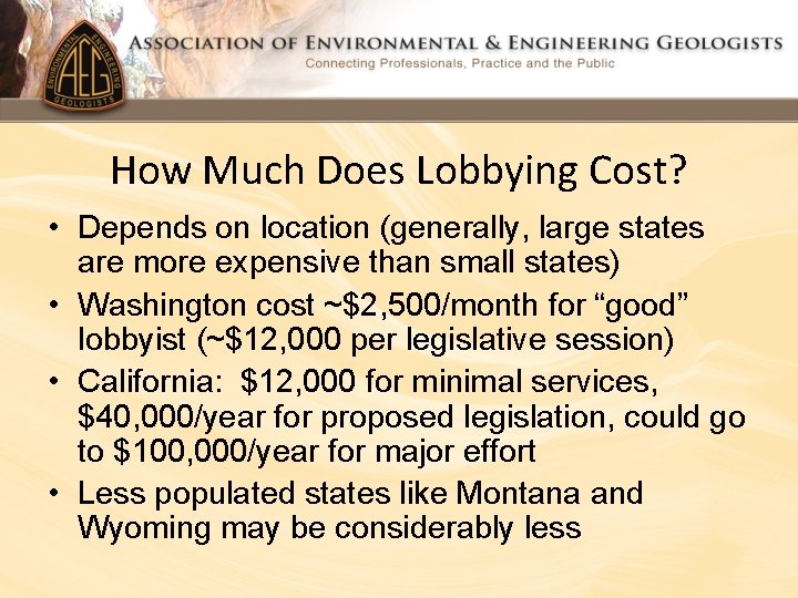 How Much Does Lobbying Cost? • Depends on location (generally, large states are more How Much Does Lobbying Cost? • Depends on location (generally, large states are more