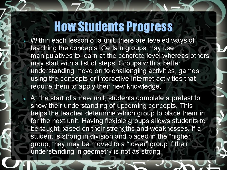 How Students Progress Within each lesson of a unit, there are leveled ways of