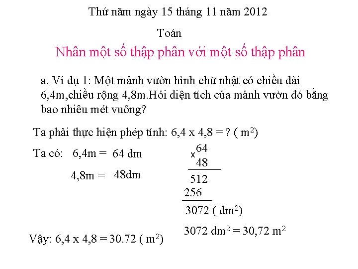 Thứ năm ngày 15 tháng 11 năm 2012 Toán Nhân một số thập phân