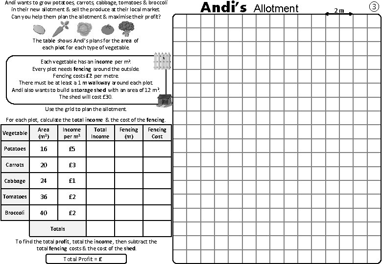 Andi wants to grow potatoes, carrots, cabbage, tomatoes & broccoli in their new allotment