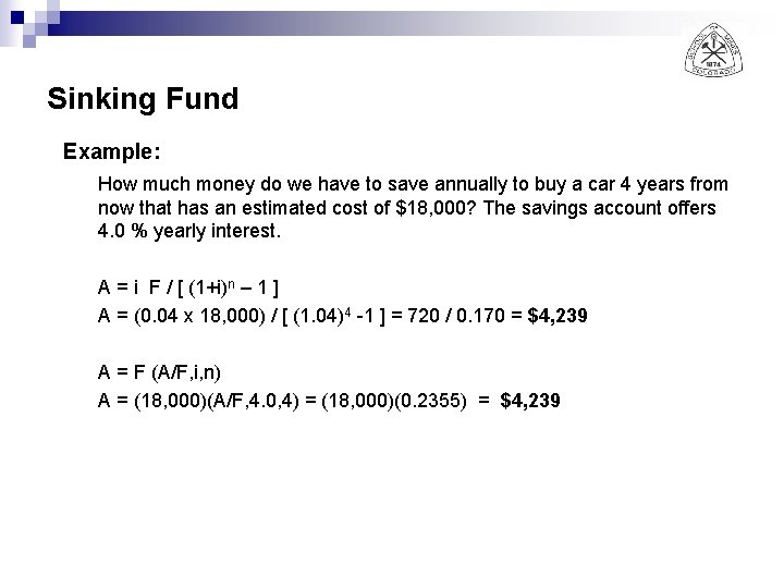 Sinking Fund Example: How much money do we have to save annually to buy