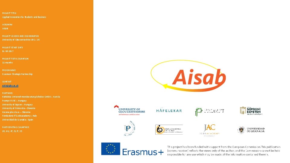 PROJECT TITLE Applied Innovation for Students and Business ACRONYM AISAB PROJECT LEADER AND COORDINATOR