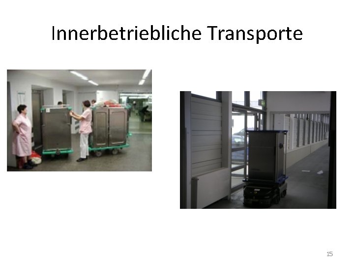 Innerbetriebliche Transporte 15 