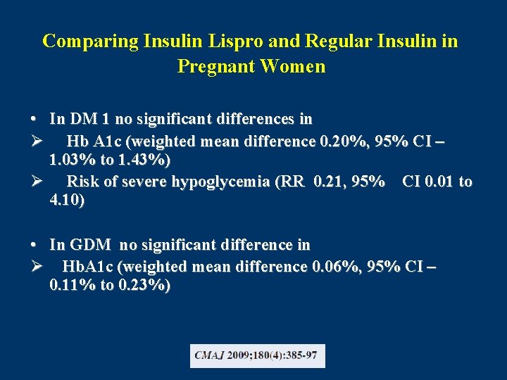 Comparing Insulin Lispro and Regular Insulin in Pregnant Women • In DM 1 no