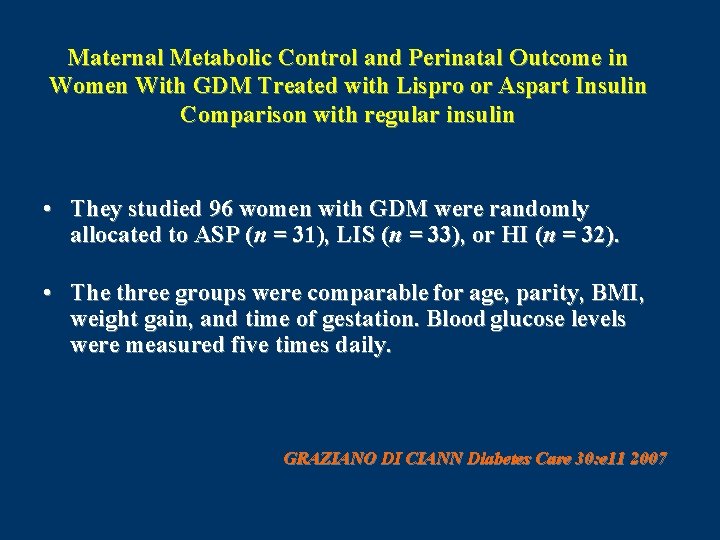 Maternal Metabolic Control and Perinatal Outcome in Women With GDM Treated with Lispro or