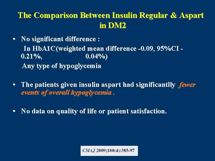The Comparison Between Insulin Regular & Aspart in DM 2 • No significant difference