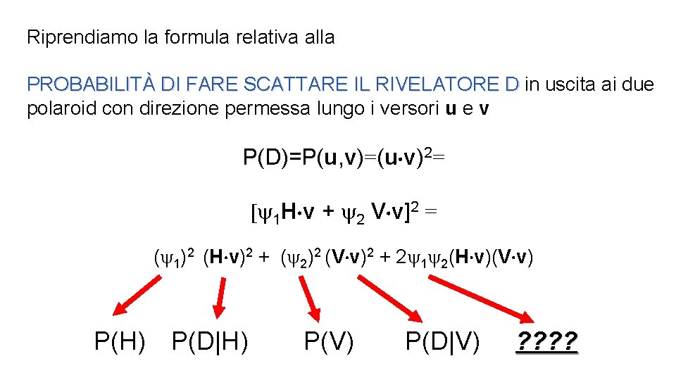 Riprendiamo la formula relativa alla PROBABILITÀ DI FARE SCATTARE IL RIVELATORE D in uscita