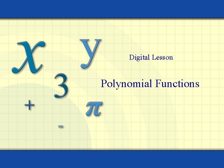 Digital Lesson Polynomial Functions 