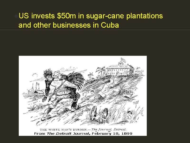 ●US invests $50 m in sugar-cane plantations and other businesses in Cuba 