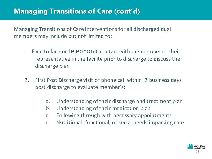 Managing Transitions of Care (cont’d) Managing Transitions of Care interventions for all discharged dual