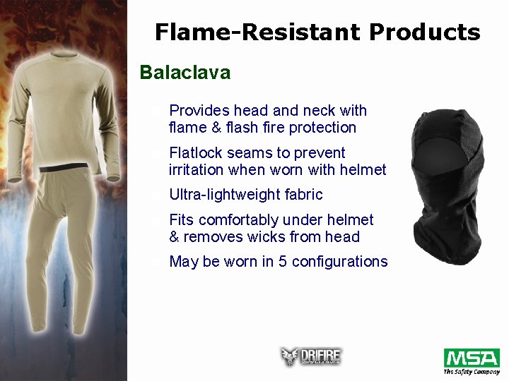 Flame-Resistant Products Balaclava d Provides head and neck with flame & flash fire protection