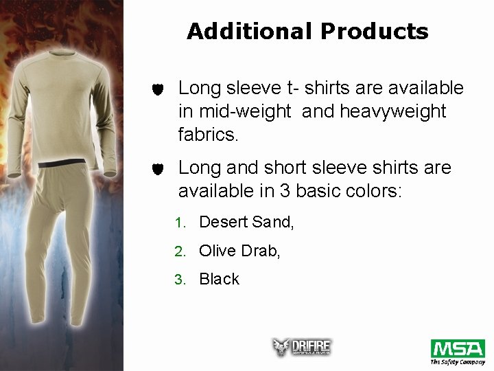 Additional Products d Long sleeve t- shirts are available in mid-weight and heavyweight fabrics. Additional Products d Long sleeve t- shirts are available in mid-weight and heavyweight fabrics.