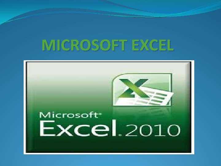 MICROSOFT EXCEL 