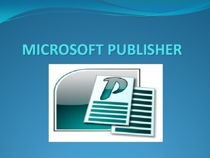 MICROSOFT PUBLISHER 